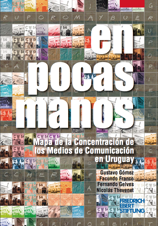 Portada del libro “En pocas manos: Mapa de la concentración de los medios de comunicación en Uruguay”.
